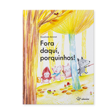 Fora Daqui, Porquinhos! - Edicare