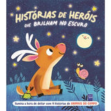 Histórias de Heróis que Brilham no Escuro - Animais do Campo