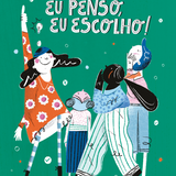 Eu Penso, Eu Escolho! - The Happy Gang