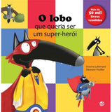 O Lobo que Queria Ser um Súper Herói