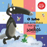 O Lobo que Acreditava nos Seus Sonhos