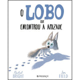 O Lobo que Encontrou a Amizade